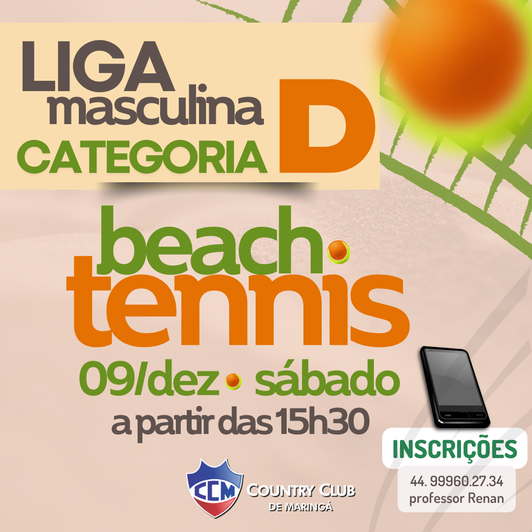 No dia 09/12, acontece a Liga Categoria D (masculino), de Beach Tennis.