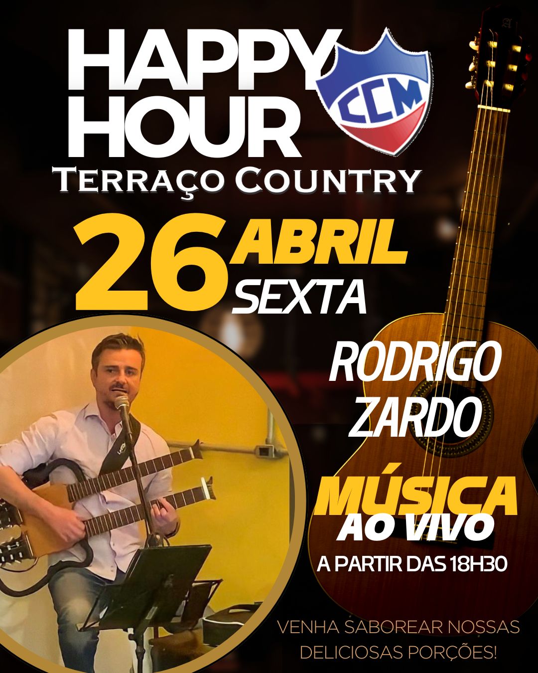 Nesta Sexta-Feira, 26de Abril,nosso happy hour estar sob o comando do msico Rodrigo Zardo.